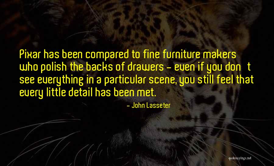 Drawers Quotes By John Lasseter Drawers Quotes By John Lasseter