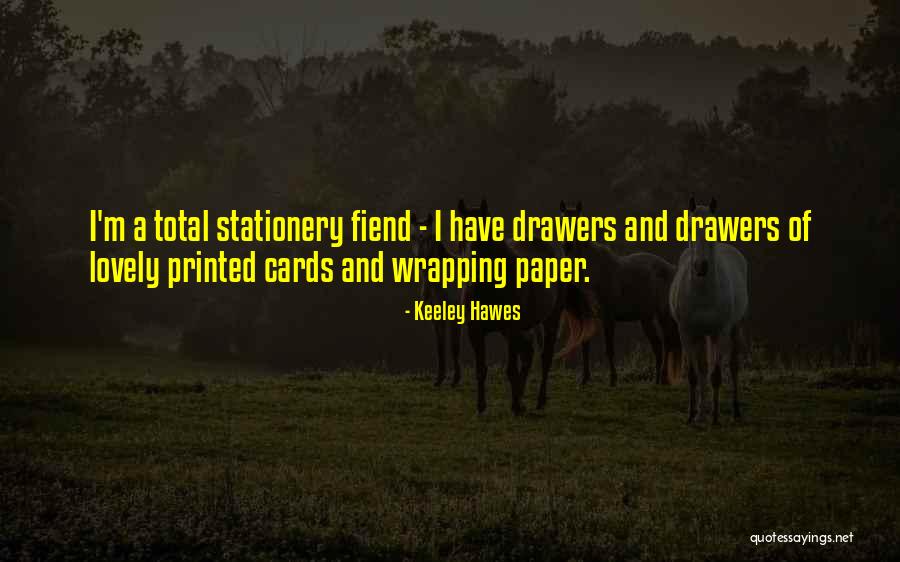 Drawers Quotes By Keeley Hawes Drawers Quotes By Keeley Hawes
