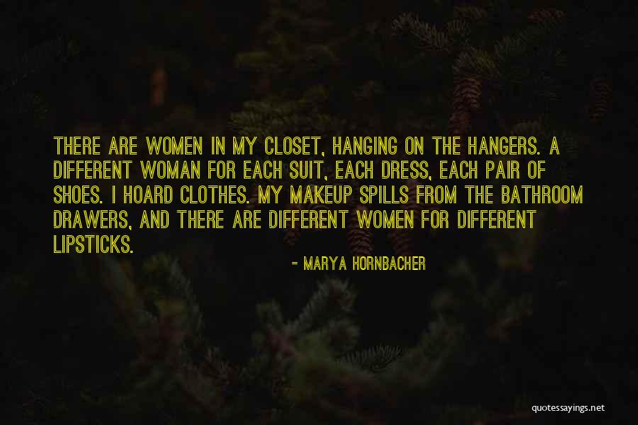 Drawers Quotes By Marya Hornbacher