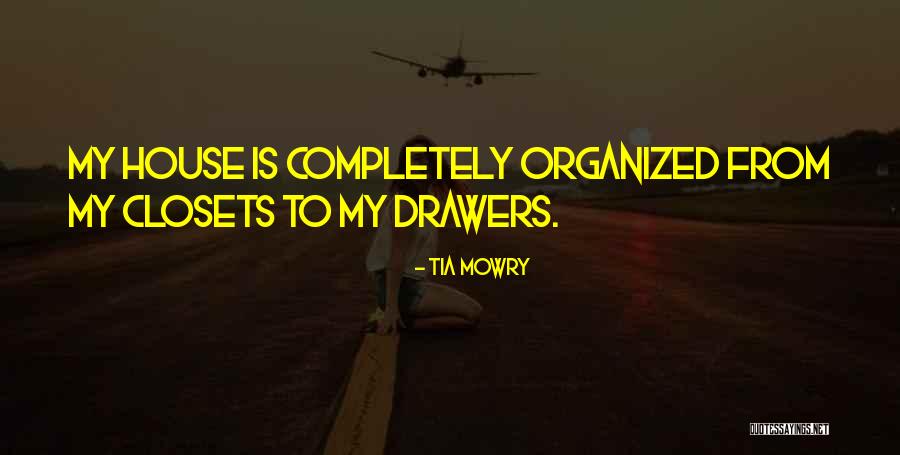 Drawers Quotes By Tia Mowry