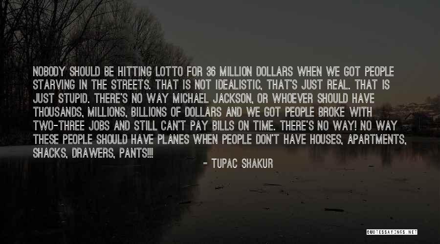 Drawers Quotes By Tupac Shakur