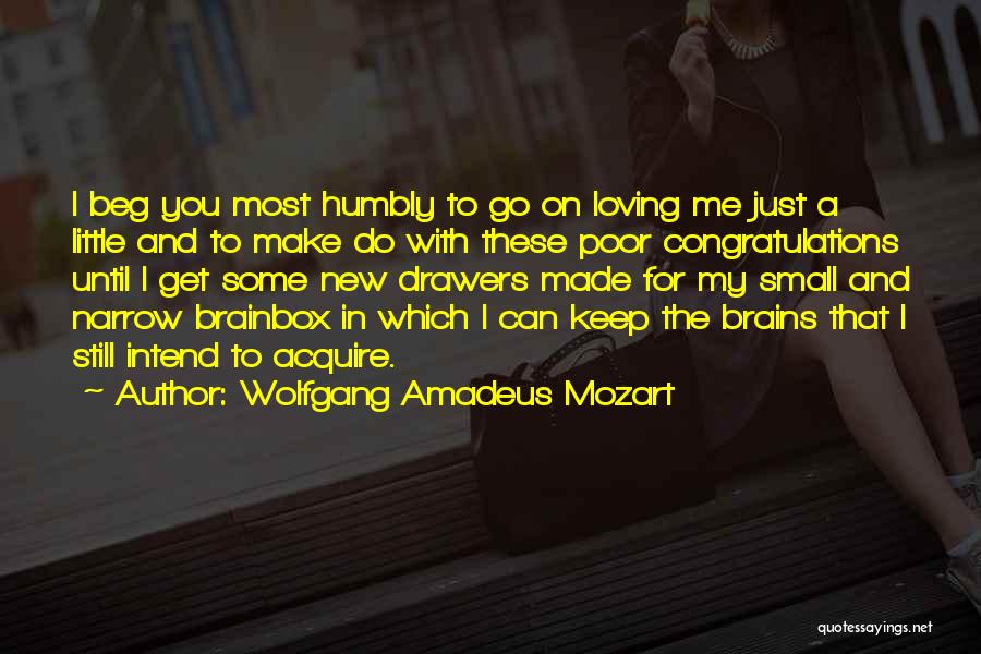 Drawers Quotes By Wolfgang Amadeus Mozart