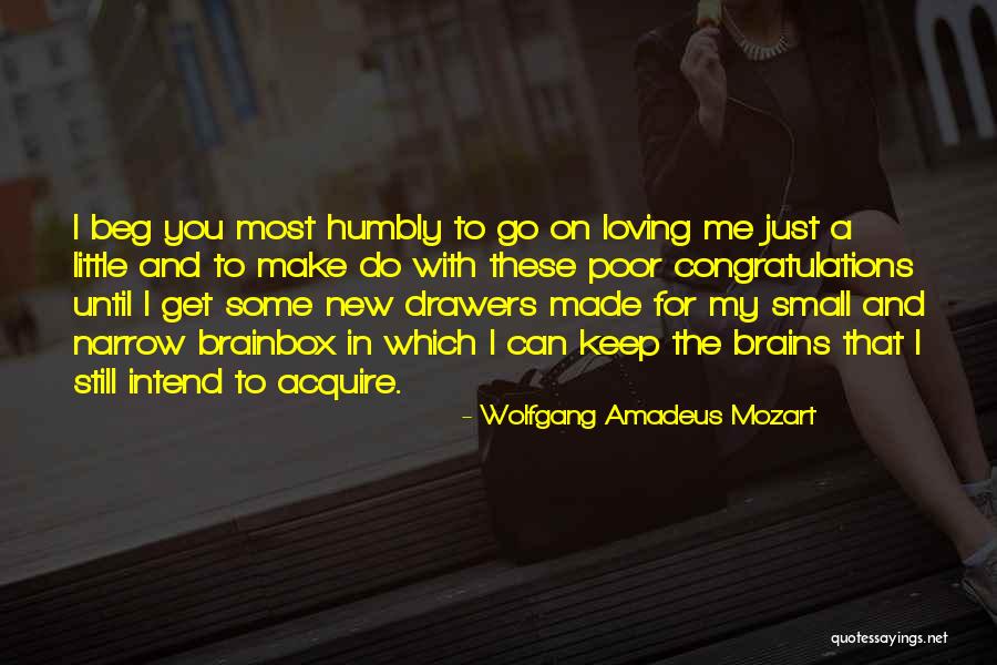 Drawers Quotes By Wolfgang Amadeus Mozart