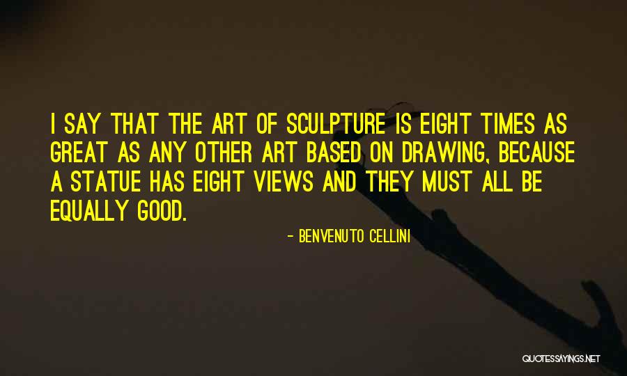 Drawing And Art Quotes By Benvenuto Cellini Drawing And Art Quotes By Benvenuto Cellini