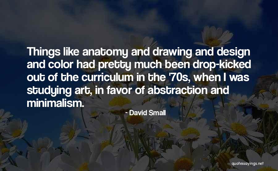 Drawing And Art Quotes By David Small Drawing And Art Quotes By David Small