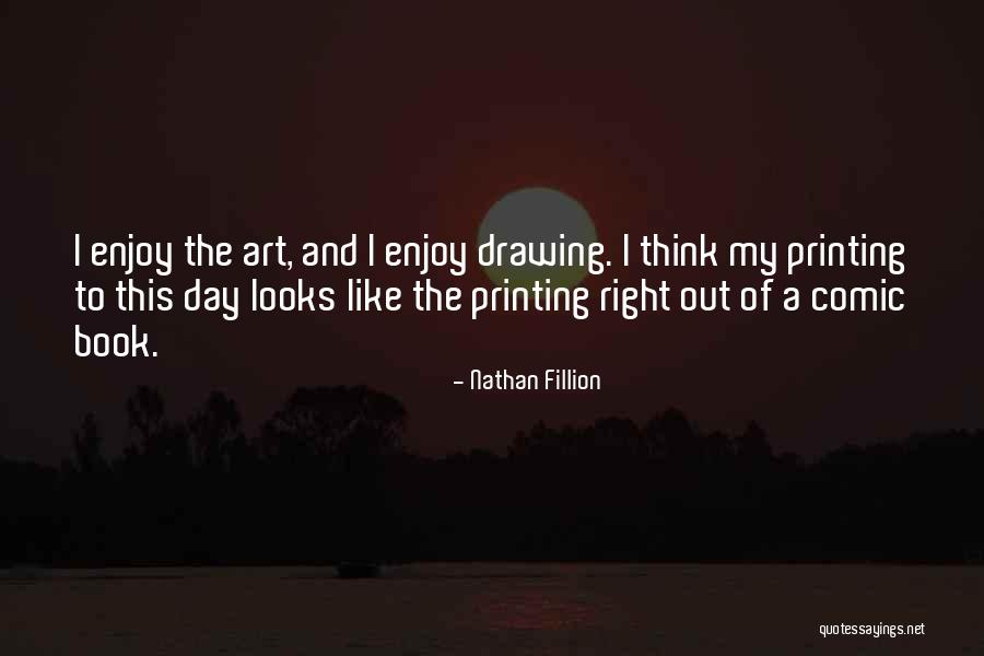 Drawing And Art Quotes By Nathan Fillion Drawing And Art Quotes By Nathan Fillion