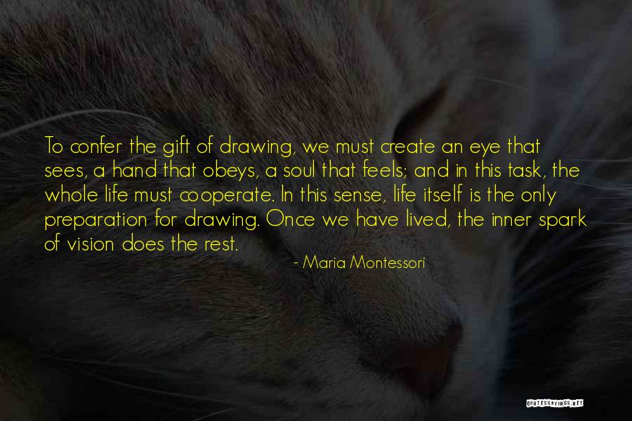 Drawing And Life Quotes By Maria Montessori Drawing And Life Quotes By Maria Montessori