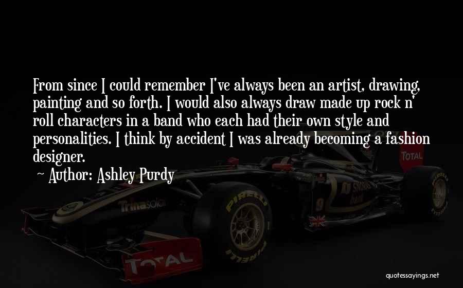 Drawing And Painting Quotes By Ashley Purdy