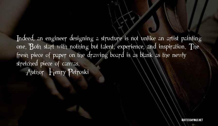 Drawing And Painting Quotes By Henry Petroski
