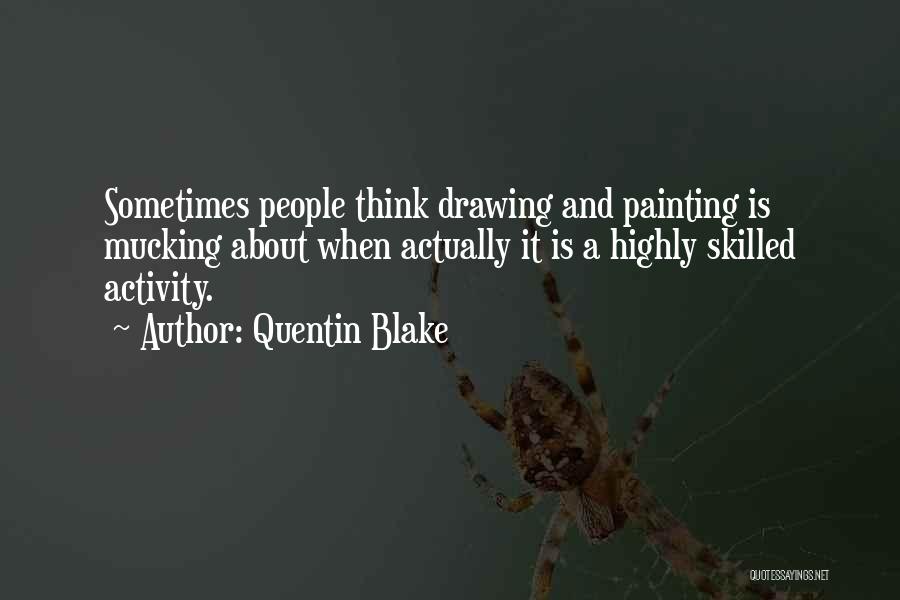 Drawing And Painting Quotes By Quentin Blake