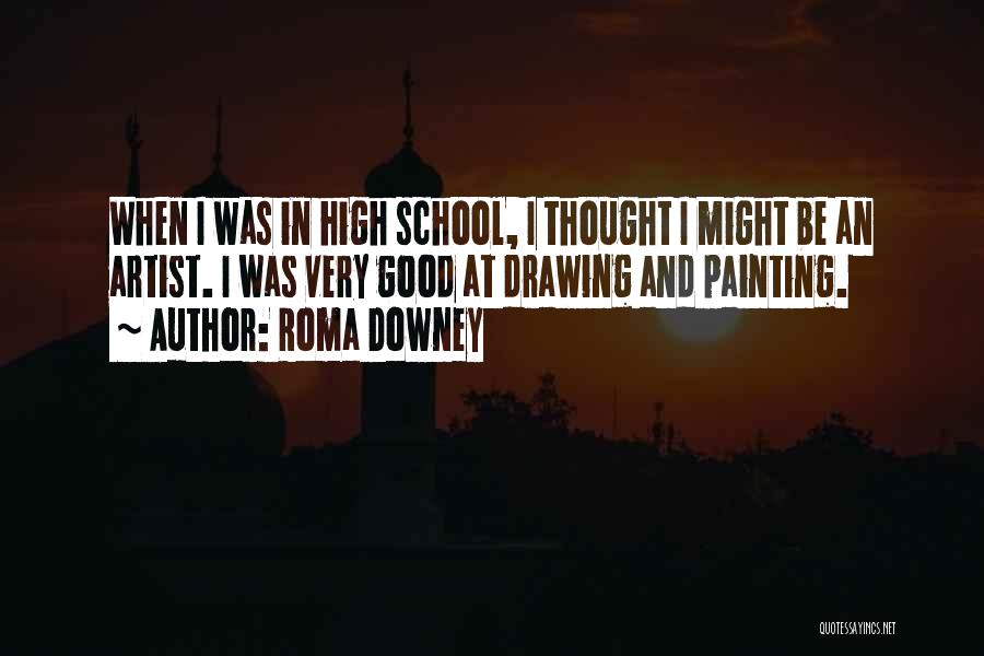 Drawing And Painting Quotes By Roma Downey