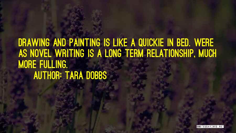 Drawing And Painting Quotes By Tara Dobbs