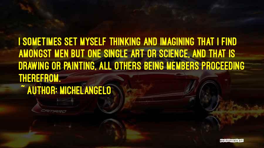 Drawing Art Quotes By Michelangelo