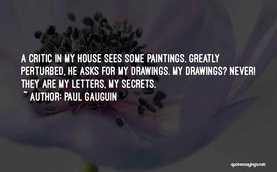 Drawing Art Quotes By Paul Gauguin