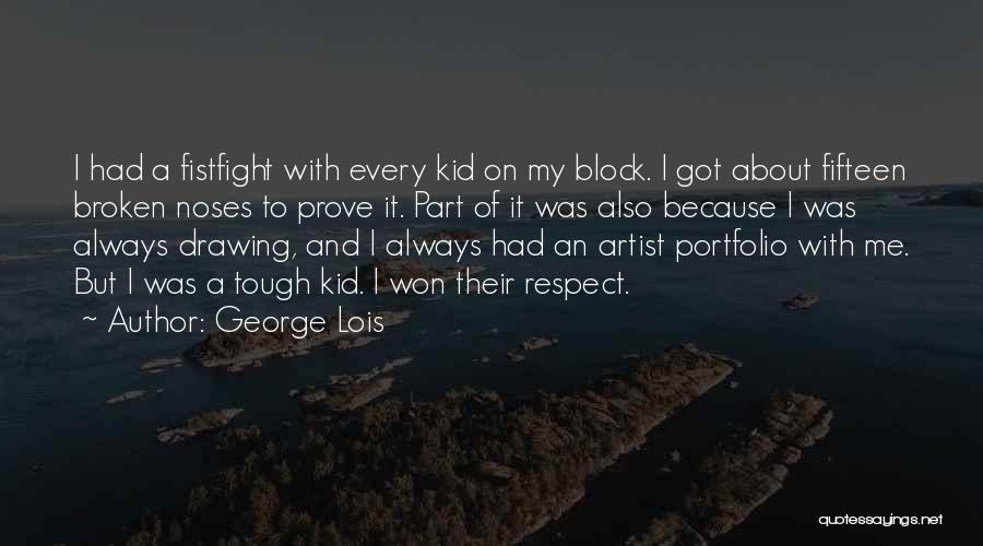 Drawing Artist Quotes By George Lois