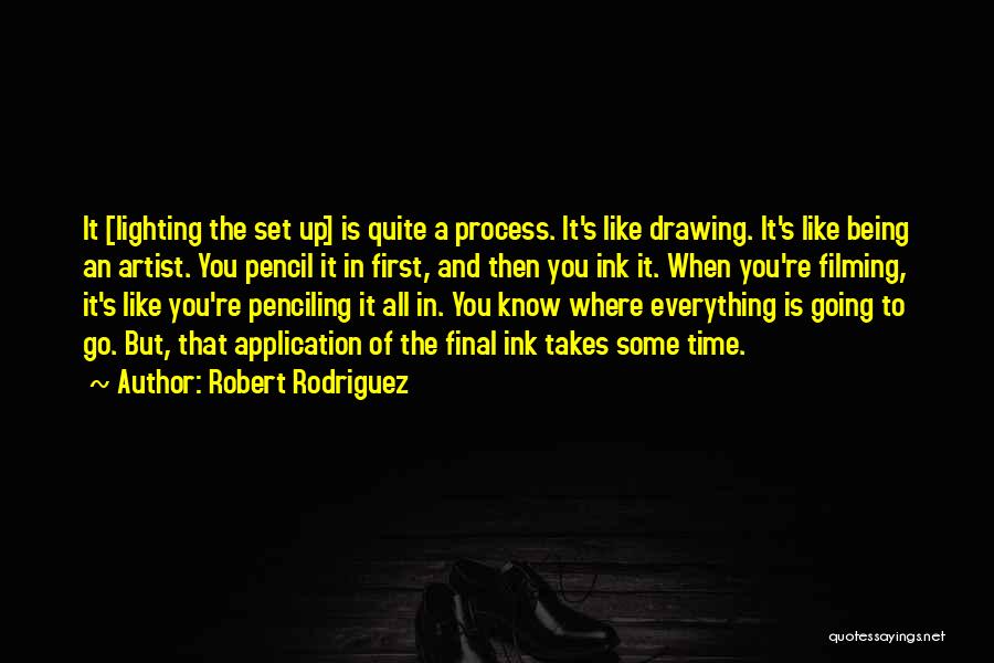 Drawing Artist Quotes By Robert Rodriguez