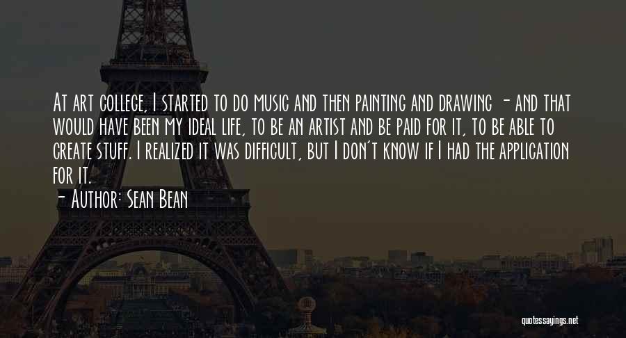 Drawing Artist Quotes By Sean Bean