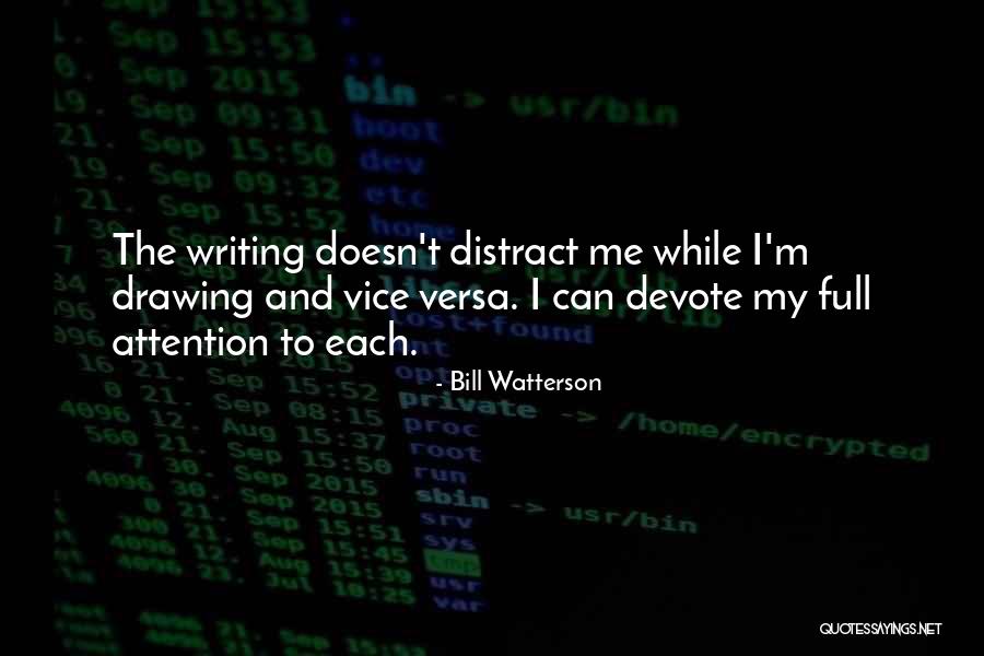 Drawing Attention Quotes By Bill Watterson Drawing Attention Quotes By Bill Watterson