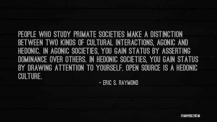 Drawing Attention Quotes By Eric S. Raymond Drawing Attention Quotes By Eric S. Raymond