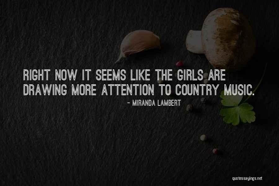 Drawing Attention Quotes By Miranda Lambert Drawing Attention Quotes By Miranda Lambert