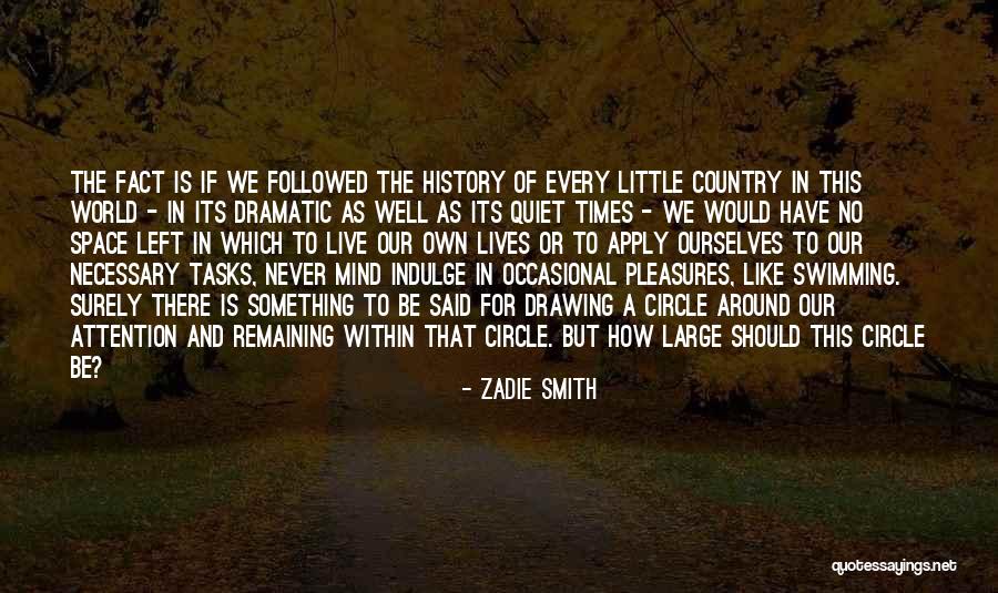 Drawing Attention Quotes By Zadie Smith Drawing Attention Quotes By Zadie Smith
