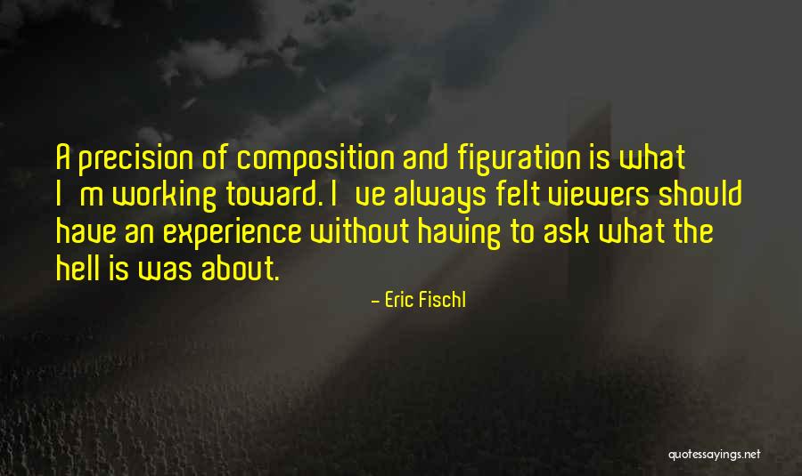 Drawing Blood From Roses Quotes By Eric Fischl Drawing Blood From Roses Quotes By Eric Fischl