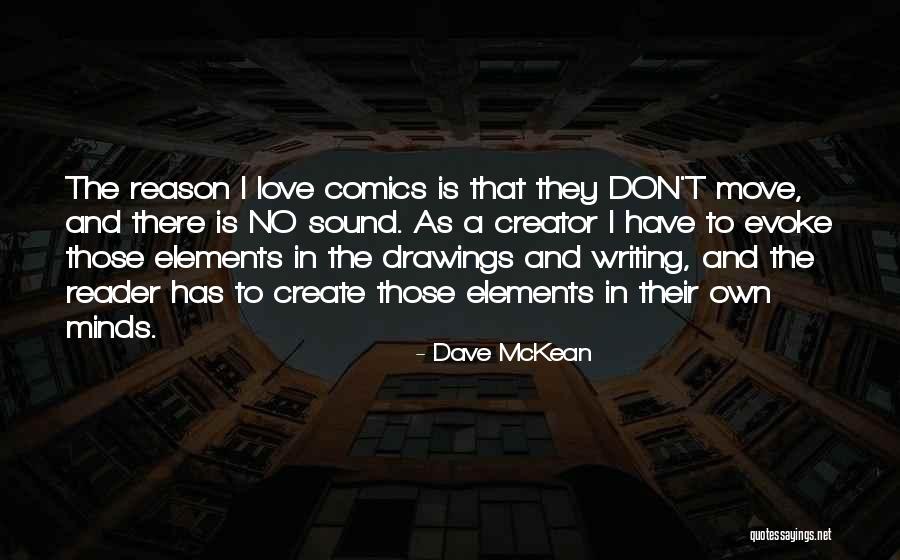 Drawing Comics Quotes By Dave McKean