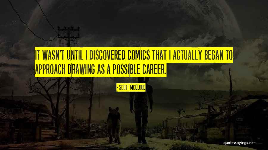 Drawing Comics Quotes By Scott McCloud