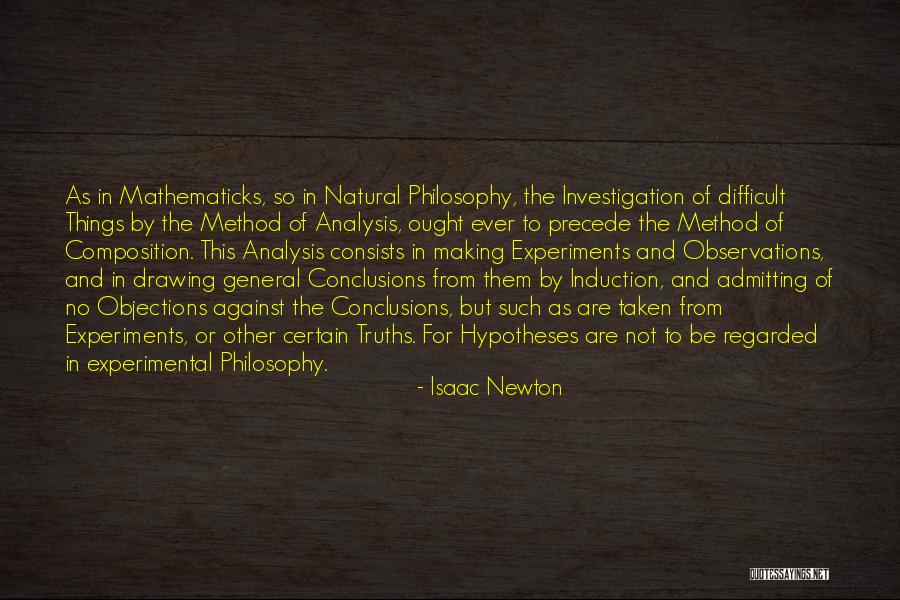 Drawing Conclusions Quotes By Isaac Newton