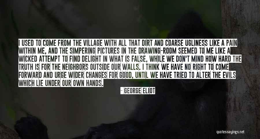 Drawing Hands Quotes By George Eliot Drawing Hands Quotes By George Eliot
