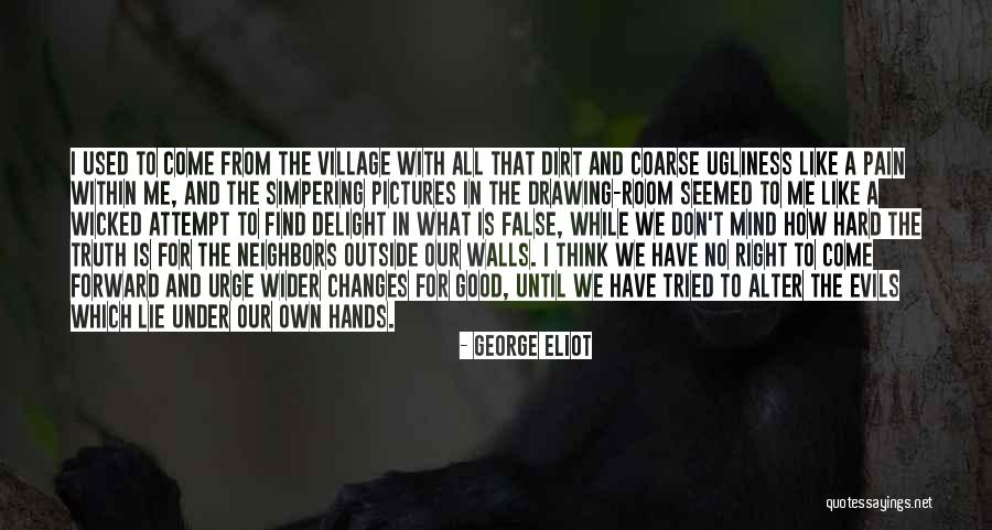 Drawing Hands Quotes By George Eliot