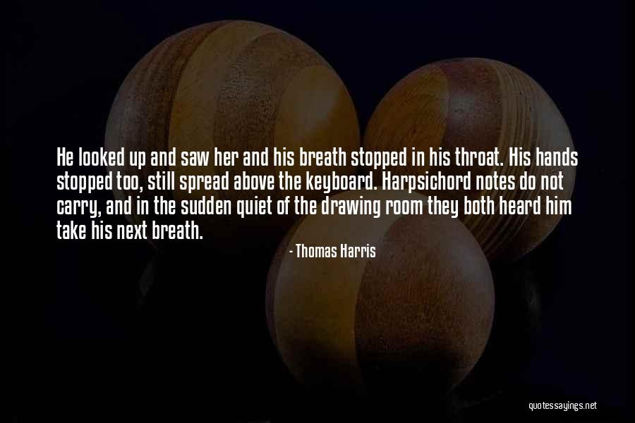 Drawing Hands Quotes By Thomas Harris Drawing Hands Quotes By Thomas Harris