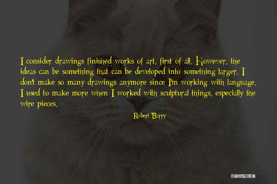 Drawing Ideas For Quotes By Robert Barry Drawing Ideas For Quotes By Robert Barry