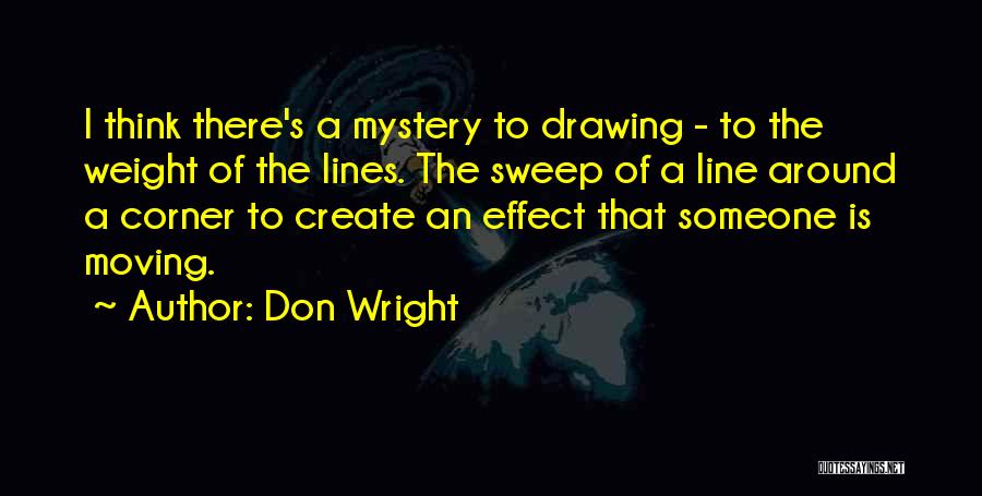 Drawing Lines Quotes By Don Wright