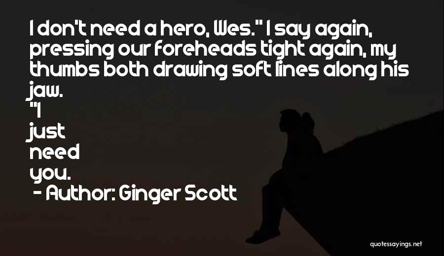 Drawing Lines Quotes By Ginger Scott