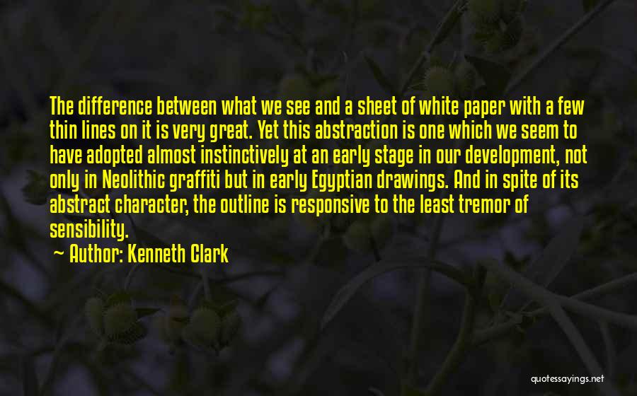 Drawing Lines Quotes By Kenneth Clark