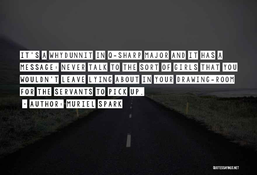 Drawing Lines Quotes By Muriel Spark