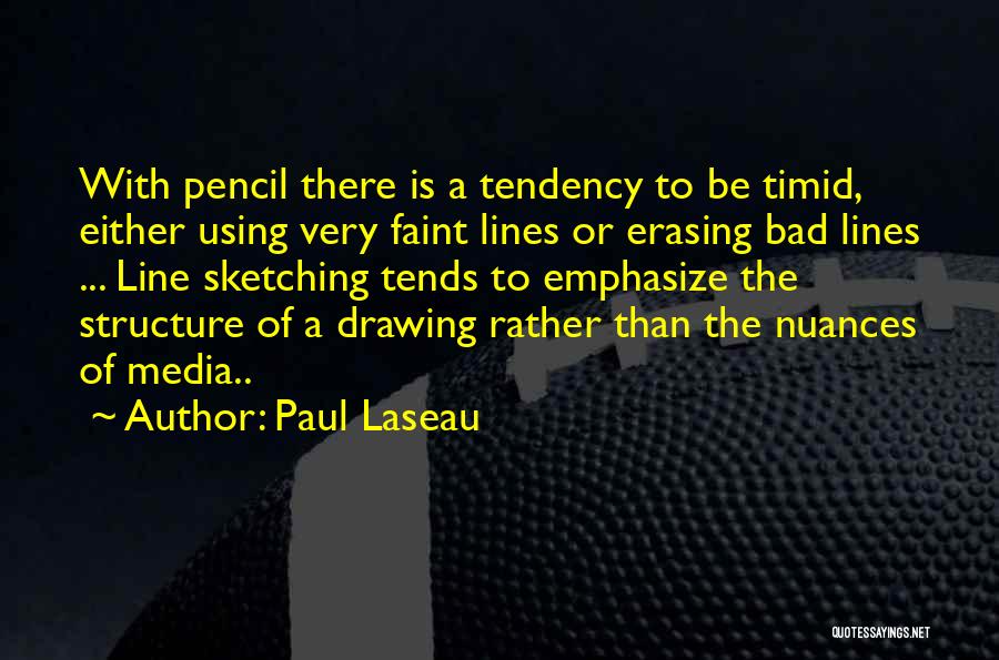 Drawing Lines Quotes By Paul Laseau