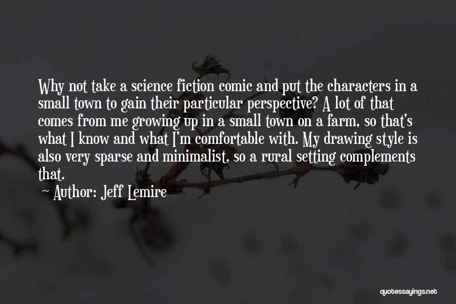 Drawing Quotes By Jeff Lemire