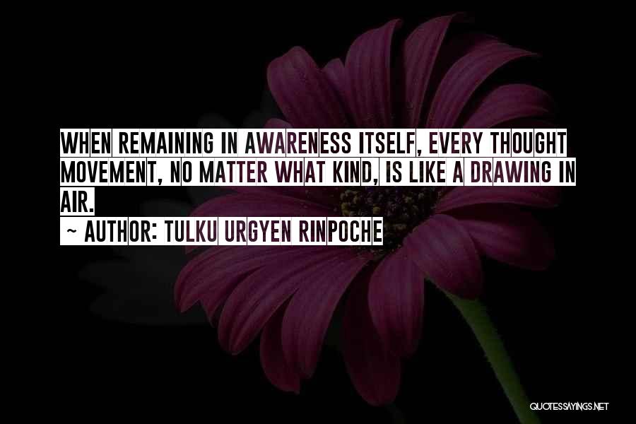 Drawing Quotes By Tulku Urgyen Rinpoche