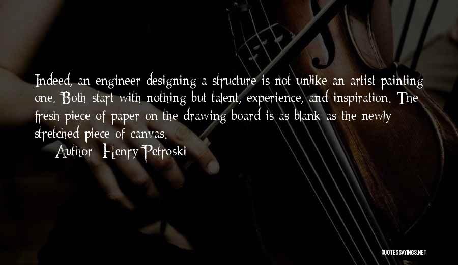 Drawing Talent Quotes By Henry Petroski