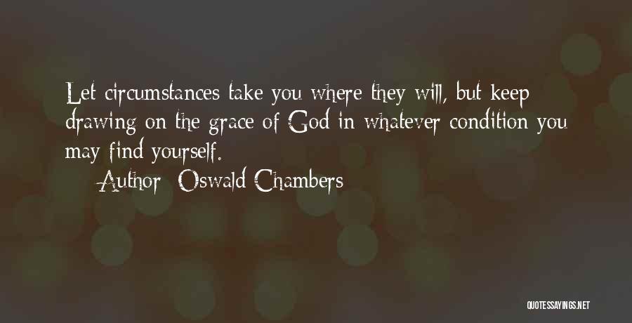 Drawing Yourself Quotes By Oswald Chambers