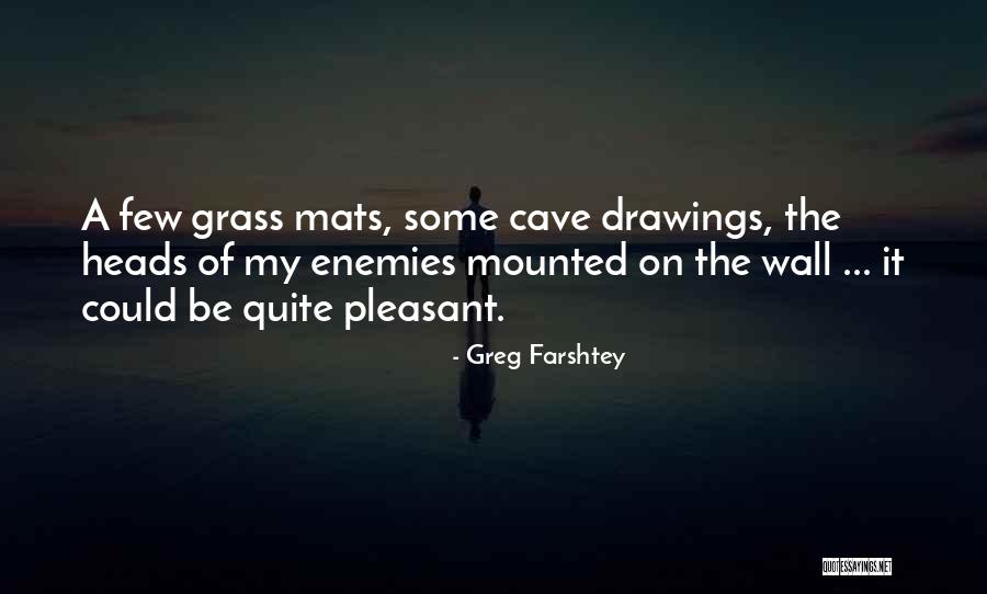 Drawings Quotes By Greg Farshtey