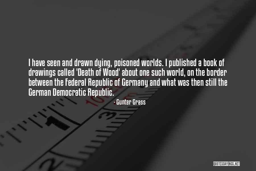 Drawings Quotes By Gunter Grass