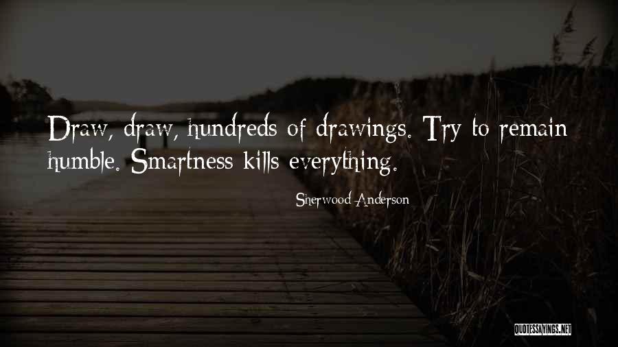 Drawings Quotes By Sherwood Anderson Drawings Quotes By Sherwood Anderson