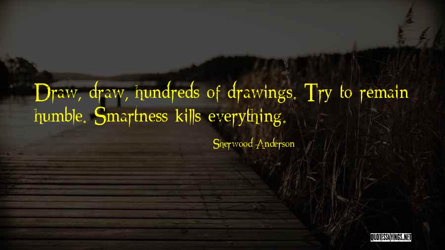 Drawings That Go With Quotes By Sherwood Anderson Drawings That Go With Quotes By Sherwood Anderson