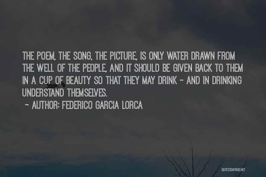 Drawn To Water Quotes By Federico Garcia Lorca