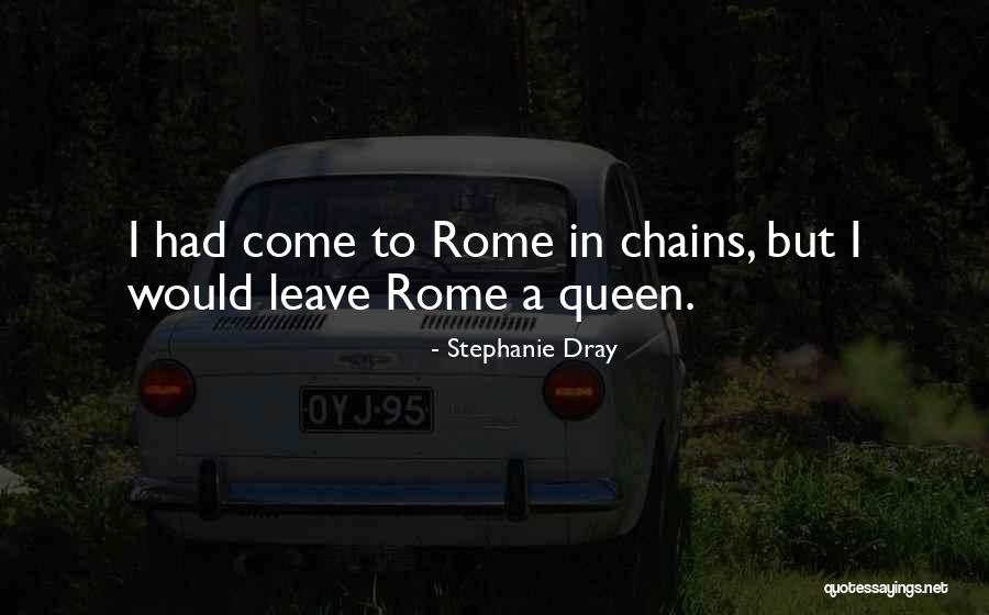 Dray Quotes By Stephanie Dray Dray Quotes By Stephanie Dray