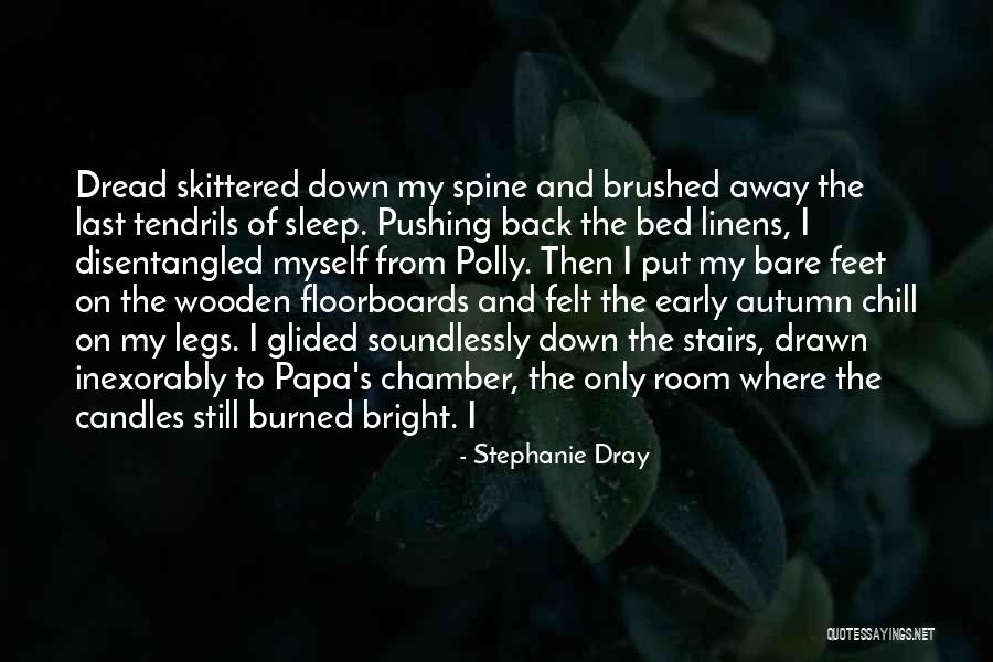 Dray Quotes By Stephanie Dray Dray Quotes By Stephanie Dray