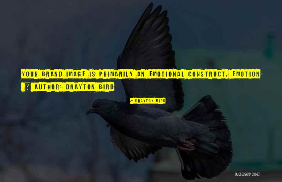 Drayton Bird Quotes 570915